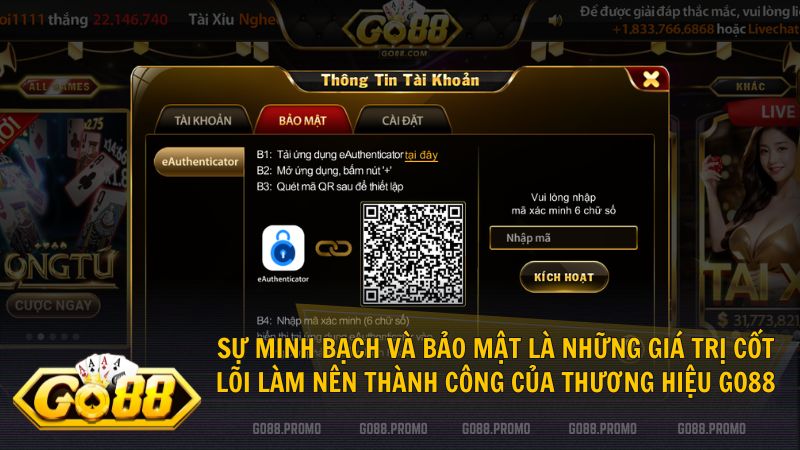 Sự minh bạch và bảo mật là giá trị cốt lõi làm nên tên tuổi Go88