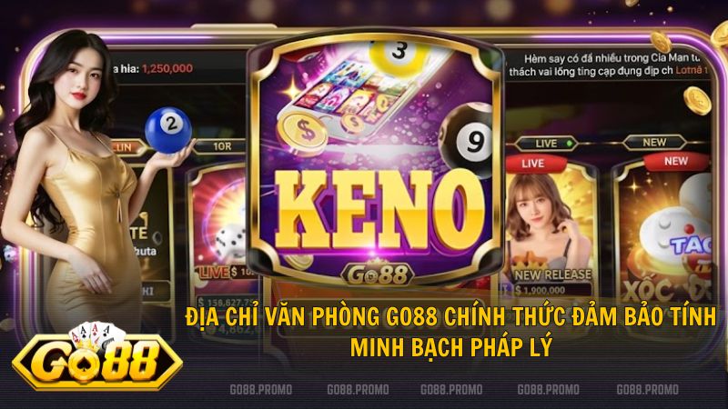 Văn phòng đại diện Go88 tại Việt Nam khẳng định sự uy tín